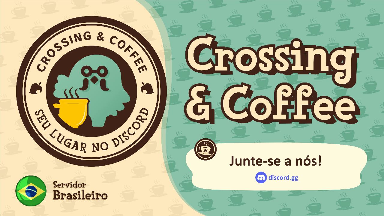 Discovery splash banner for 🇧🇷 Crossing & Coffee ☕ Discord server