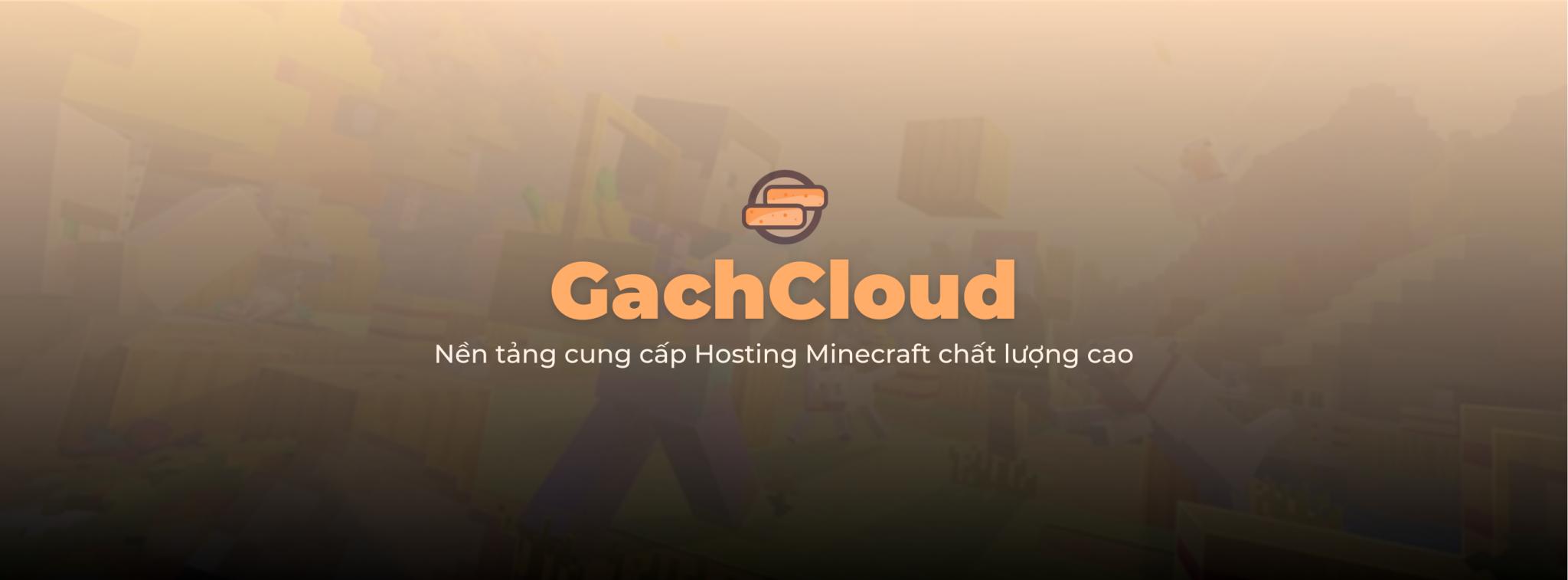 Discovery splash banner for 🧱 GachCloud - Hỗ Trợ Server Minecraft Discord server