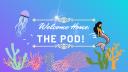 Discovery splash banner for ˗ˏˋ The Pod! ࿐ྂ Discord server