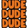 dude