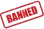 banned