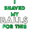 BB_txtIShavedMyBallsForThis BB_txtIShavedMyBallsForThis