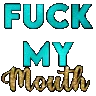 BB_txtFuckMyMouth