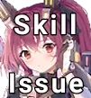 SkillIssue
