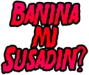 Baninami_Susadin_korkuyok