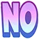 NO NO