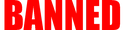 banned banned