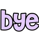 bye bye
