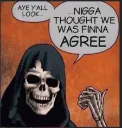 NiggaThoughtwewasfinnaagreeMEME