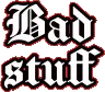 badstuff