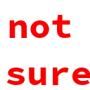 notsure