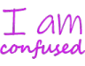 IamConfused