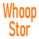 WHOOPSTOR WHOOPSTOR