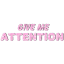 :givemeattention: