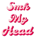 smhmyhead