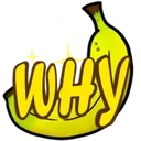 BananaWHY