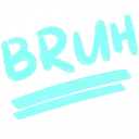 bruh