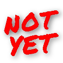 notyet