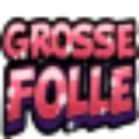 GrosseFolle