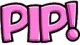 pip pip