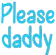 pleasedaddy