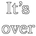 itsover