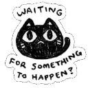 waitingforsomethingtohappen