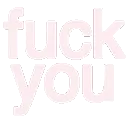 fuckyou