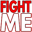 fightme fightme
