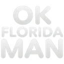 okFloridaMan okFloridaMan