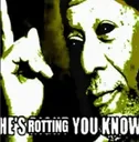 hesrottingyouknow hesrottingyouknow