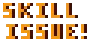 skill_issue