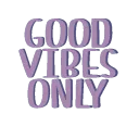 GoodVibesONLY
