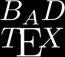 badtex badtex