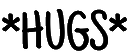 Hugs