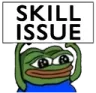 PeepoSkillIssue PeepoSkillIssue
