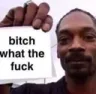 bitchwtf