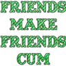 friendsmakefriendscum