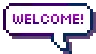welcome