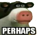 Perhaps