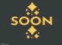 Soon