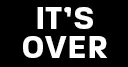 itsover