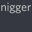 nigger