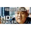YouSeemChillHDTrailer