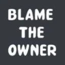 4_blametheowner