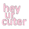 heyurcuter