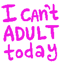 Icantadulttoday