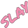 slay slay