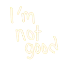 nv_imnotgood
