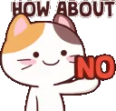 catHowAboutNo